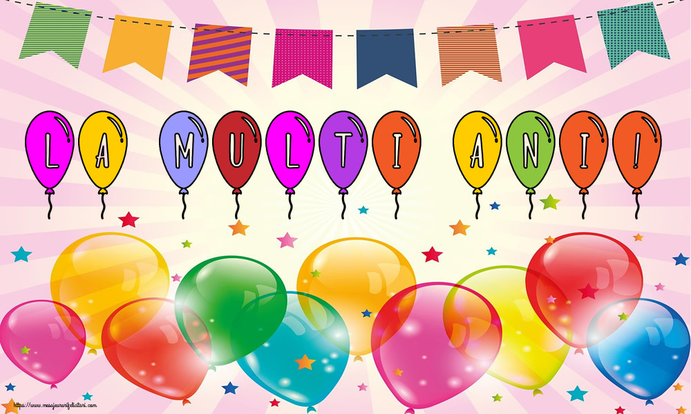 Felicitari de la multi ani - La multi ani! - mesajeurarifelicitari.com