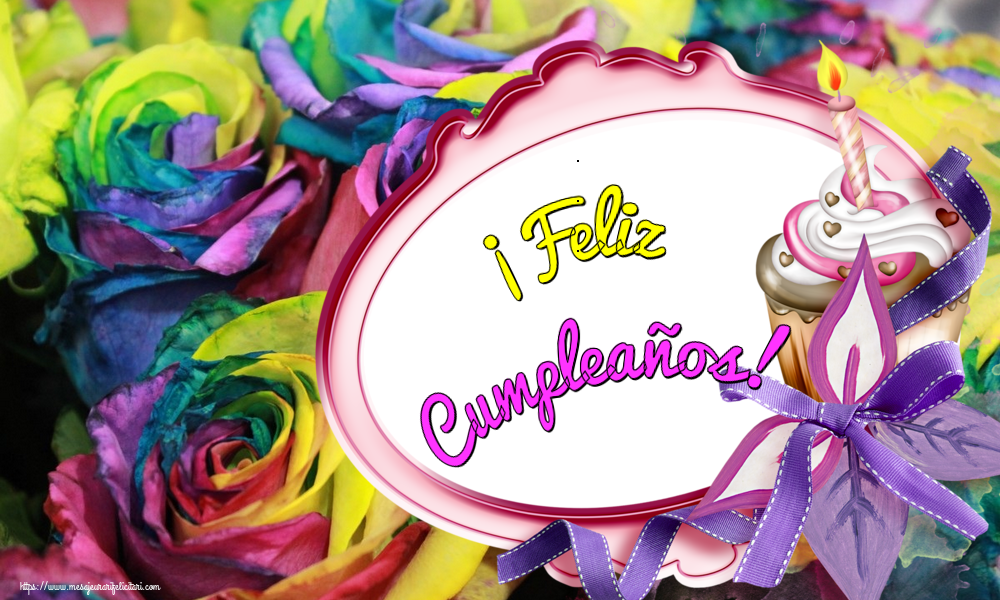 Felicitari de la multi ani - ¡Feliz Cumpleaños! - mesajeurarifelicitari.com