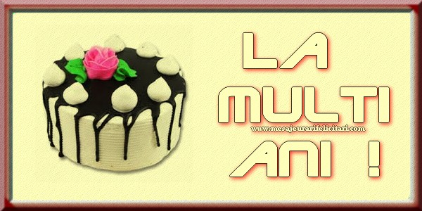 La multi ani!