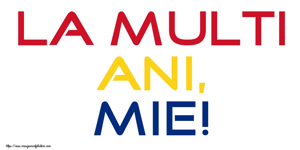 La multi ani, MIE!