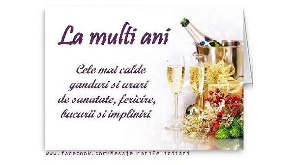 Felicitari de la multi ani - Cele mai calde ganduri si urari de sanatate, fericire, bucurii si impliniri - mesajeurarifelicitari.com