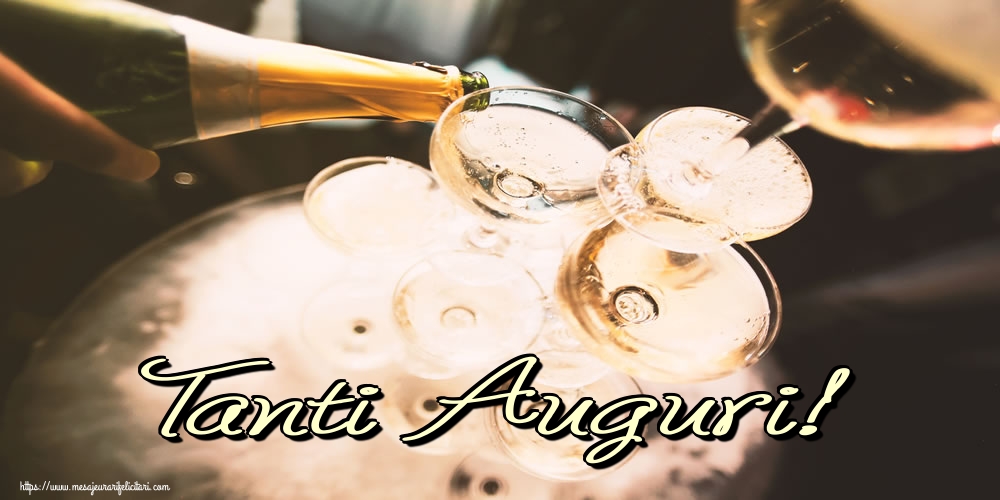 La multi ani Tanti Auguri!