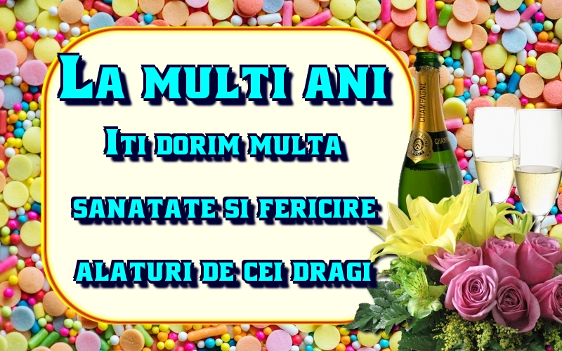 La multi ani! Iti dorim multa sanatate si fericire alaturi de cei dragi.