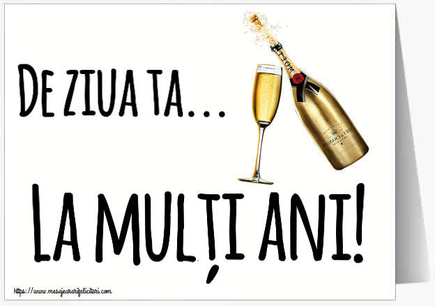 La multi ani De ziua ta... La mulți ani! ~ șampanie cu pahar