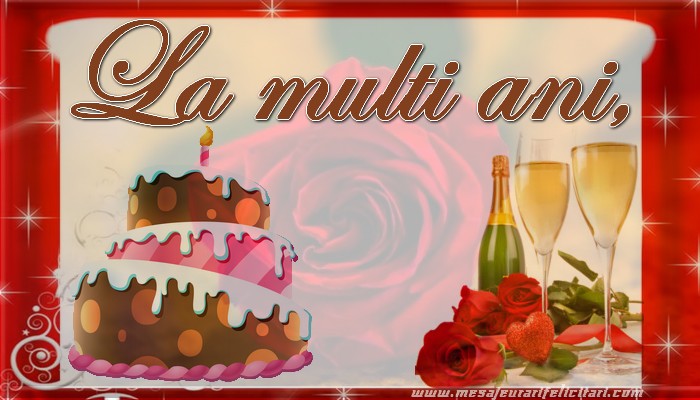 Felicitari de la multi ani - La multi ani! - mesajeurarifelicitari.com