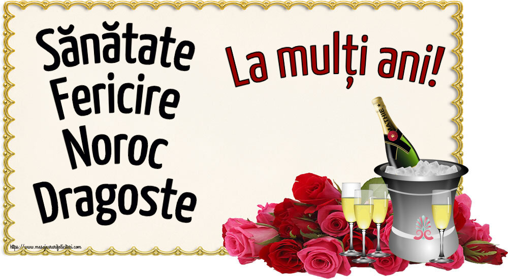 Felicitari de la multi ani - Sănătate Fericire Noroc Dragoste La mulți ani! ~ șampanie în frapieră - mesajeurarifelicitari.com