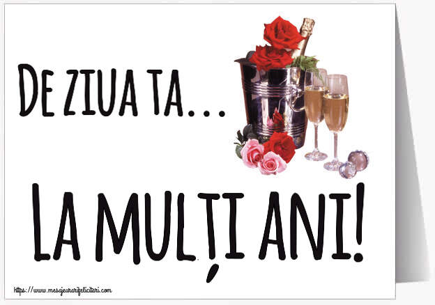La multi ani De ziua ta... La mulți ani! ~ șampanie în frapieră & trandafiri