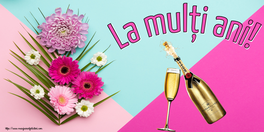 Felicitari de la multi ani - La mulți ani! ~ șampanie cu pahar - mesajeurarifelicitari.com