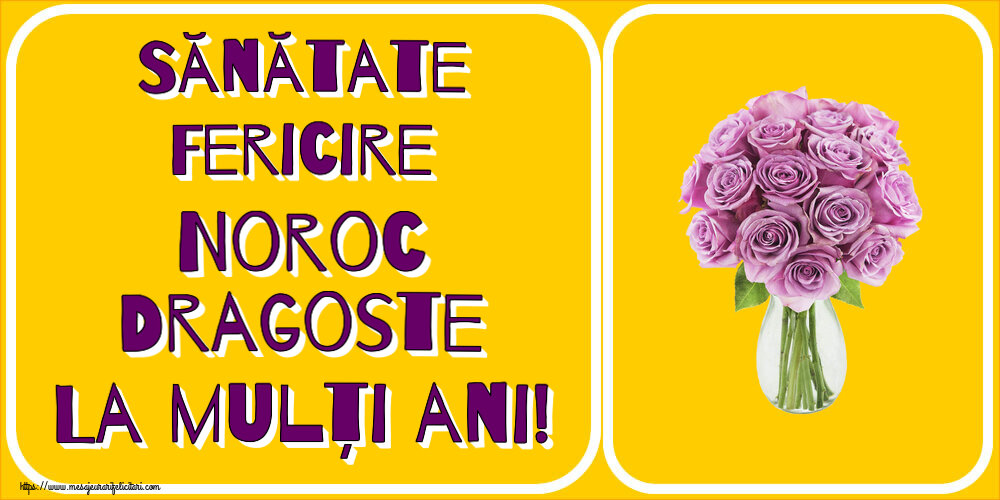 La multi ani Sănătate Fericire Noroc Dragoste La mulți ani! ~ trandafiri mov în vază