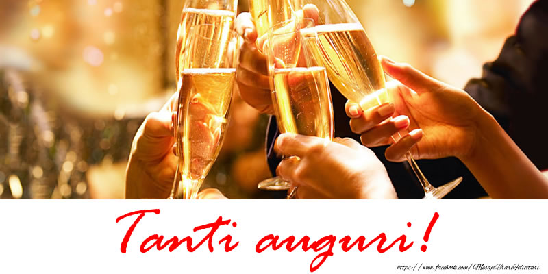 Felicitari de la multi ani in Italiana - Tanti auguri!