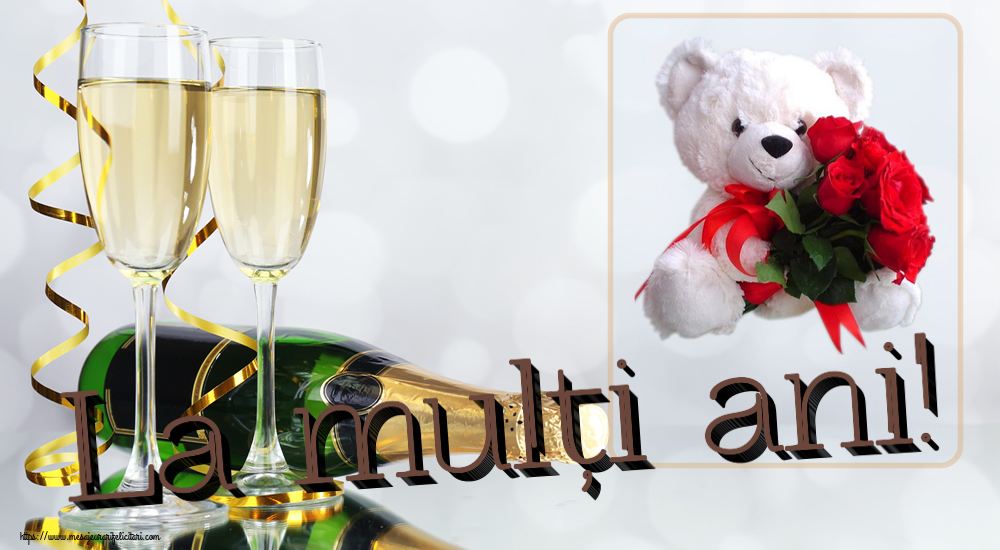 La multi ani La mulți ani! ~ ursulet alb cu trandafiri rosii