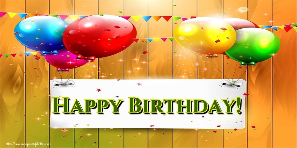 Felicitari de la multi ani - Happy Birthday! - mesajeurarifelicitari.com