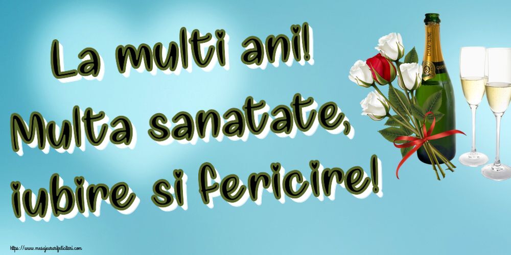 La multi ani La multi ani! Multa sanatate, iubire si fericire! ~ 4 trandafiri albi și unul roșu