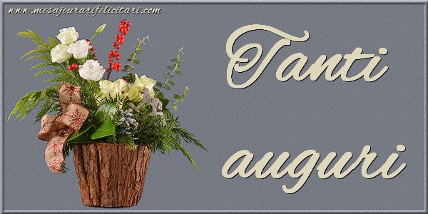 Felicitari de la multi ani in Italiana - Tanti auguri - mesajeurarifelicitari.com Felicitari de la multi ani in Italiana - Tanti auguri - mesajeurarifelicitari.com