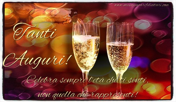 Felicitari de la multi ani in Italiana - Tanti  auguri!