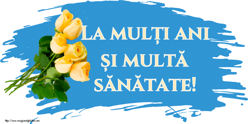 Felicitari de la multi ani - La mulți ani și multă sănătate! ~ șapte trandafiri galbeni - mesajeurarifelicitari.com