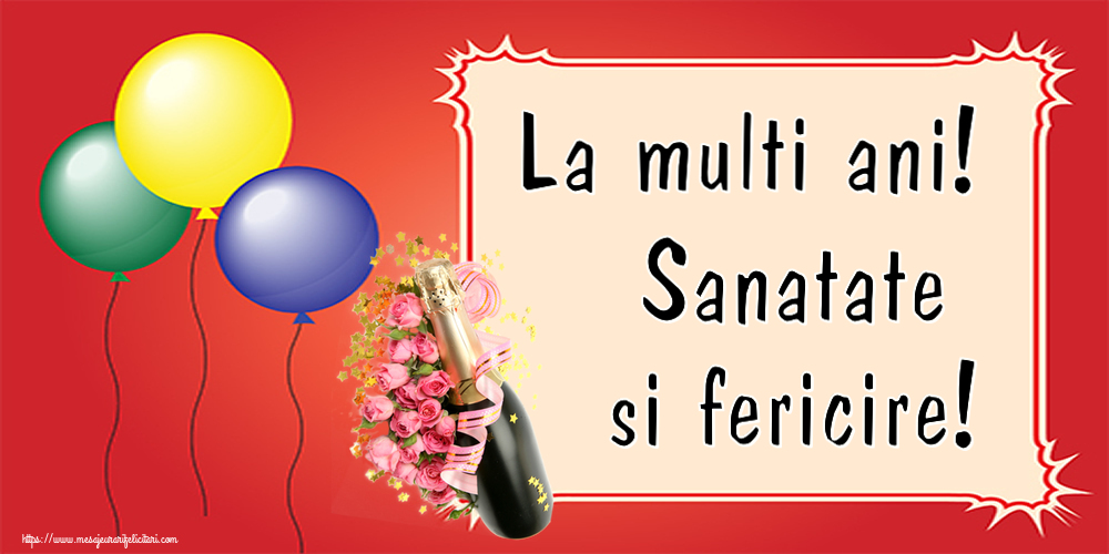 La multi ani! Sanatate si fericire! ~ aranjament cu șampanie și flori