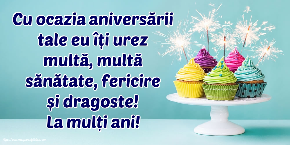 Felicitari de la multi ani - La mulți ani! - mesajeurarifelicitari.com