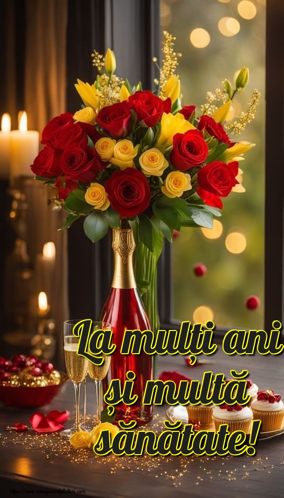 La mulți ani și multă sănătate!