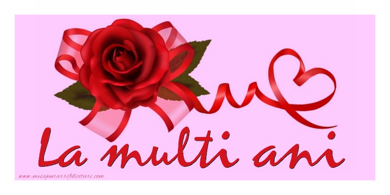Felicitari de la multi ani - La multi ani! - mesajeurarifelicitari.com