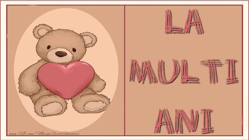 Felicitari de la multi ani - La multi ani! - mesajeurarifelicitari.com