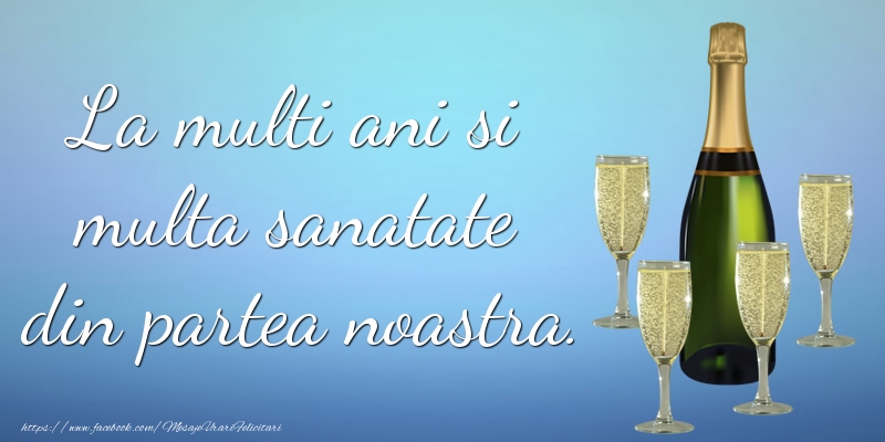 La multi ani La multi ani si multa sanatate