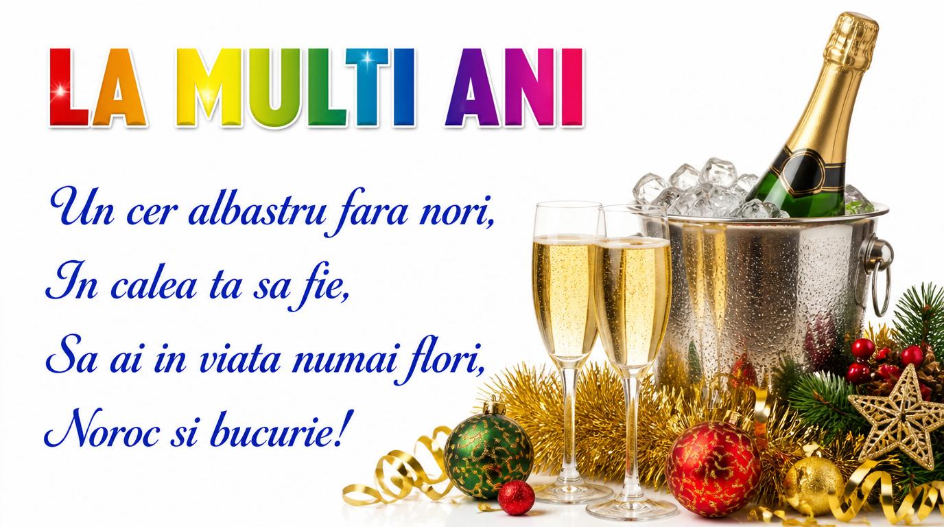 Felicitari de la multi ani - La multi ani! Un cer alabastru fara nori, In calea ta sa fie - mesajeurarifelicitari.com