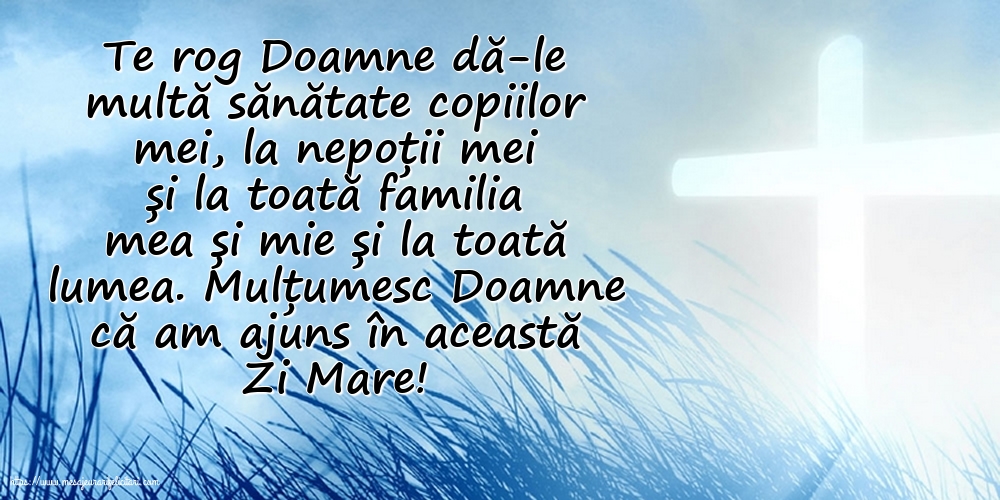 Te rog Doamne dă-le multă sănătate copiilor mei