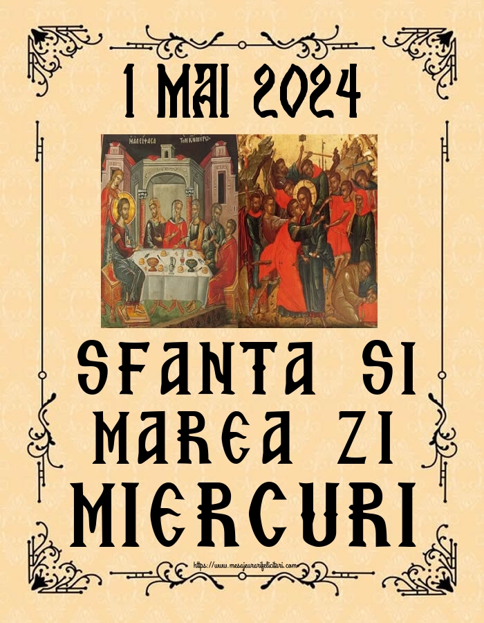 Imagini de Miercurea Mare - 1 MAI 2024 SFANTA SI MAREA ZI MIERCURI - mesajeurarifelicitari.com