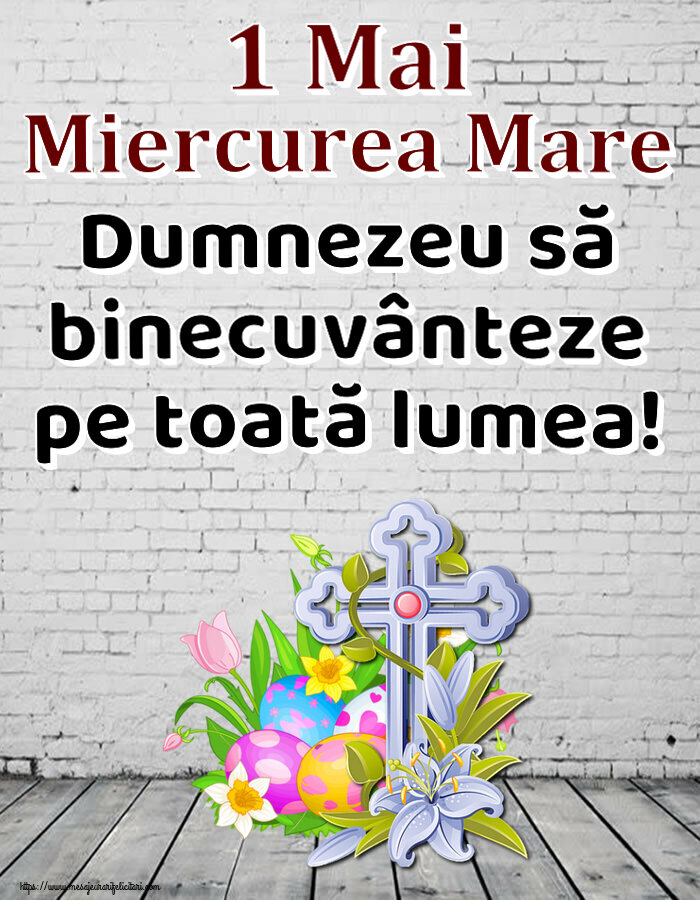 Imagini de Miercurea Mare - ✝️ 1 Mai Miercurea Mare Dumnezeu să binecuvânteze pe toată lumea! - mesajeurarifelicitari.com