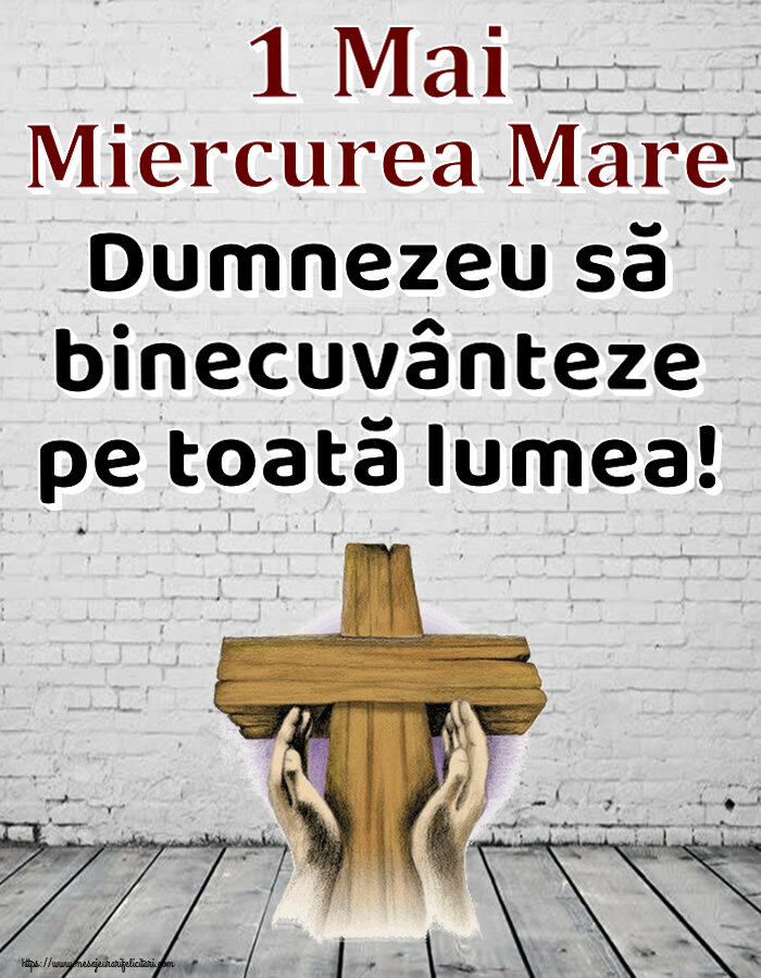 Imagini de Miercurea Mare - ✝️ 1 Mai Miercurea Mare Dumnezeu să binecuvânteze pe toată lumea! - mesajeurarifelicitari.com