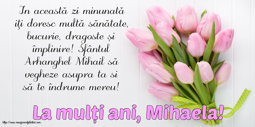 Felicitari de Sfintii Mihail si Gavril cu mesaje - La mulți ani, Mihaela!