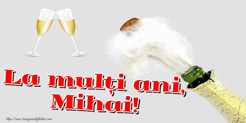 Felicitari de Sfintii Mihail si Gavril - La mulți ani, Mihai! - mesajeurarifelicitari.com