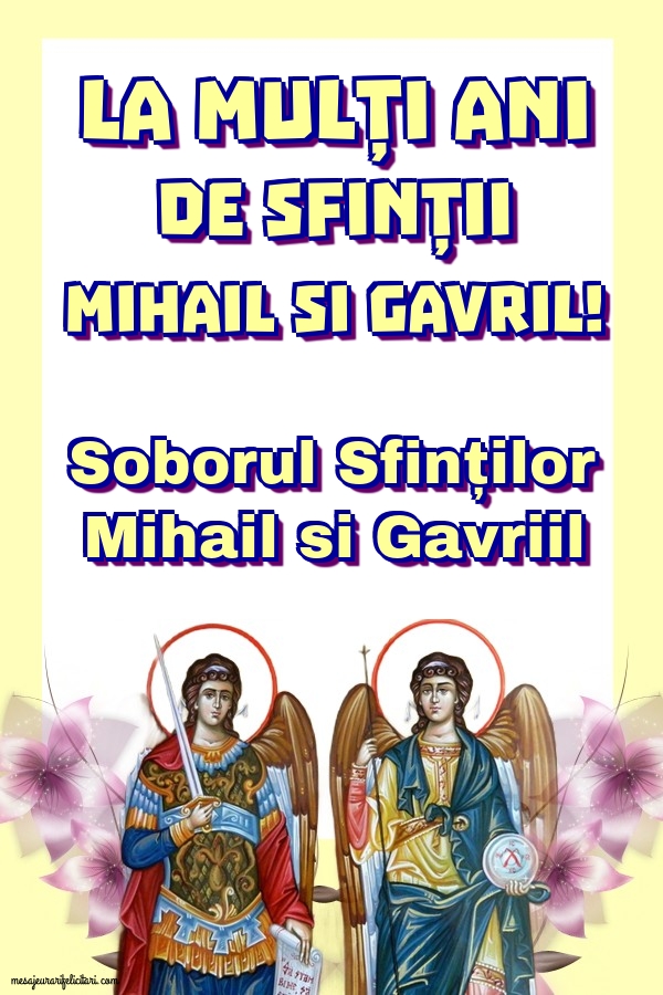 Felicitari de Sfintii Mihail si Gavril - Soborul Sfinților Mihail si Gavriil - mesajeurarifelicitari.com