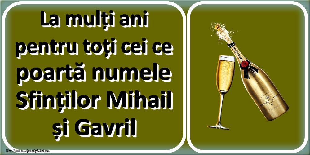 La mulți ani pentru toți cei ce poartă numele Sfinților Mihail și Gavril ~ șampanie cu pahar