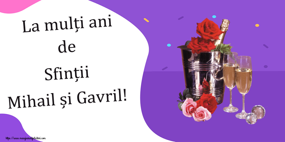 Felicitari de Sfintii Mihail si Gavril - 🌼🥂🍾 La mulți ani de Sfinții Mihail și Gavril! ~ șampanie în frapieră & trandafiri - mesajeurarifelicitari.com