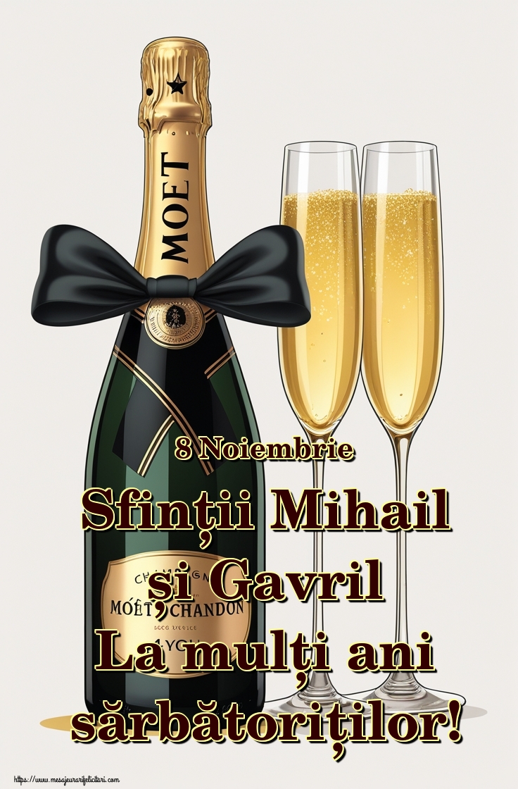 8 Noiembrie Sfinții Mihail și Gavril La mulți ani sărbătoriților!