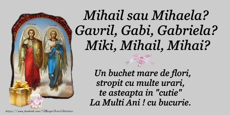 Cele mai apreciate felicitari de Sfintii Mihail si Gavril - Un buchet mare de flori, stropit cu multe urari te astepta in cutie La multi ani! cu bucurie.