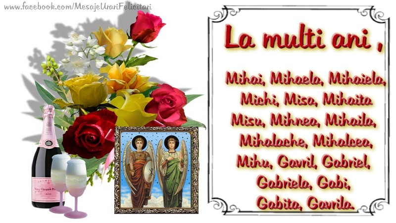 Sfintii Mihail si Gavriil La multi ani, Mihai, Mihaela
