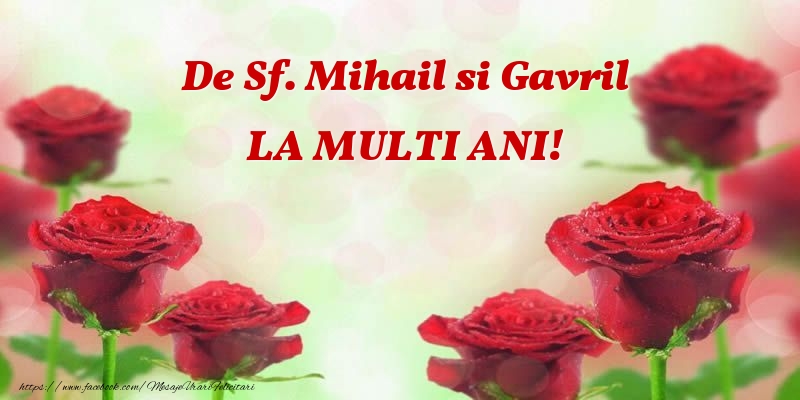 Felicitari de Sfintii Mihail si Gavril cu trandafiri - De Sf. Mihail si Gavril ... La multi ani!