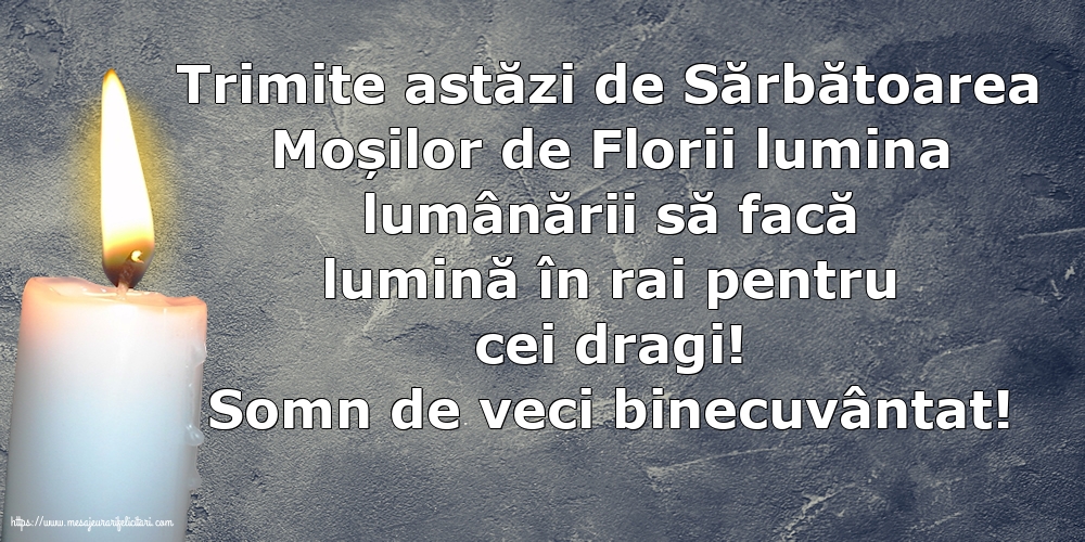 Moșii de Florii Somn de veci binecuvântat!