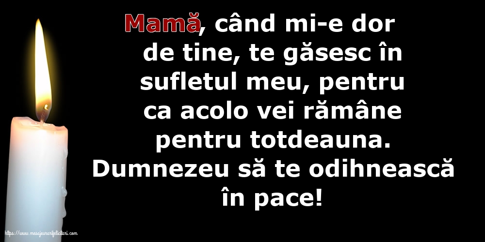 Dumnezeu să te odihnească în pace!