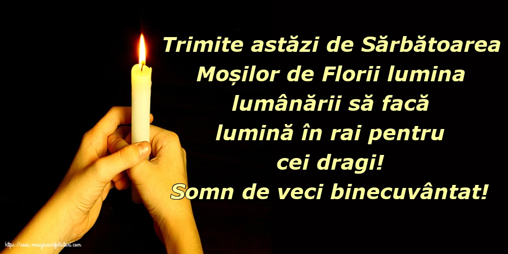 Moșii de Florii Somn de veci binecuvântat!