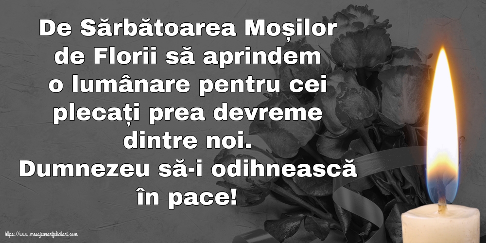 Moșii de Florii Dumnezeu să-i odihnească în pace!