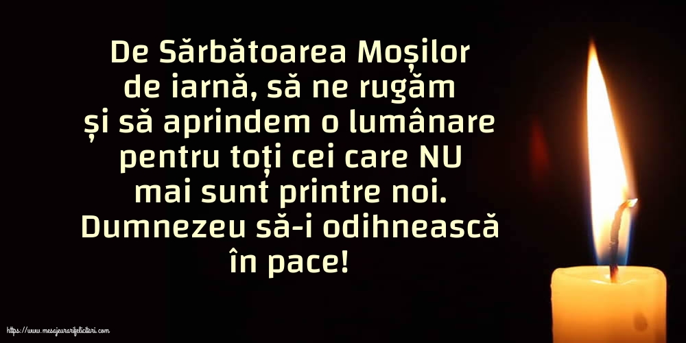 Moșii de iarnă Dumnezeu să-i odihnească în pace!