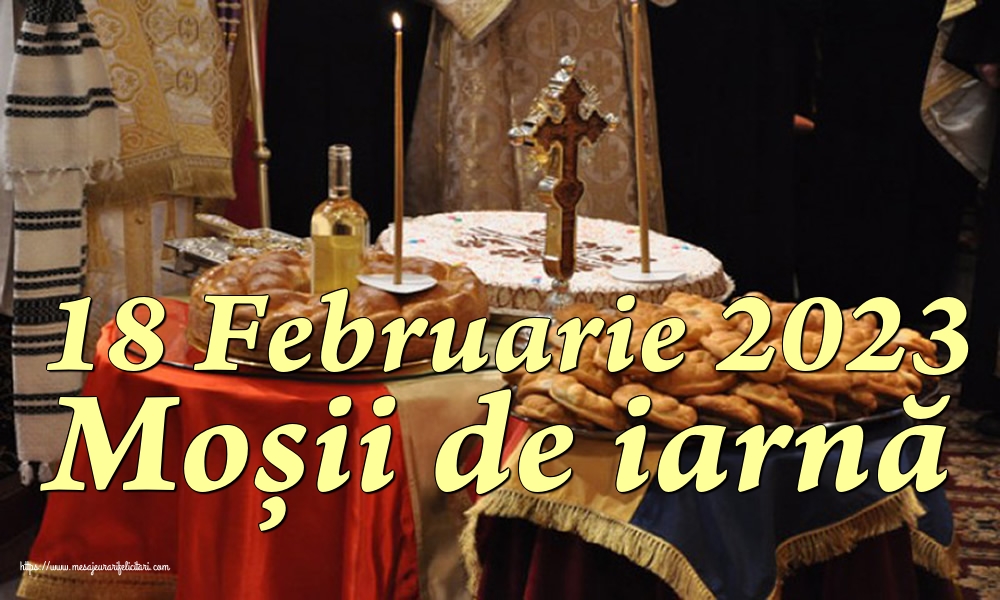 18 Februarie 2023 Moșii de iarnă