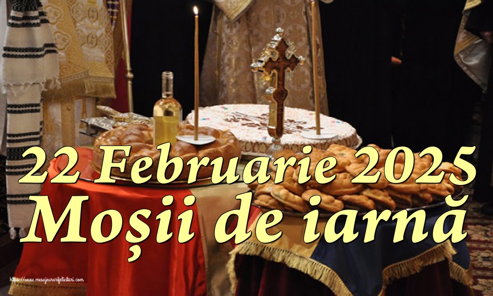 22 Februarie 2025 Moșii de iarnă