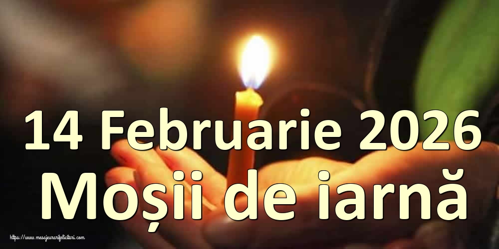 Imagini de Moșii de iarnă - 14 Februarie 2026 Moșii de iarnă - mesajeurarifelicitari.com