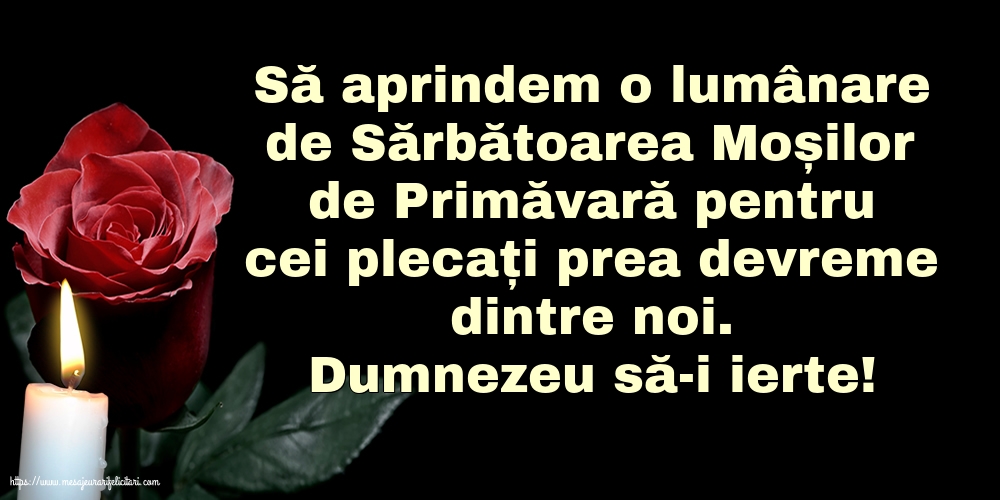 Moșii de primăvară Dumnezeu să-i ierte!