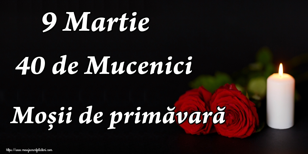 Imagini de Moşii de primăvară - 9 Martie 40 de Mucenici Moșii de primăvară - mesajeurarifelicitari.com